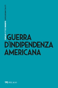 Guerra d'Indipendenza americana - Librerie.coop