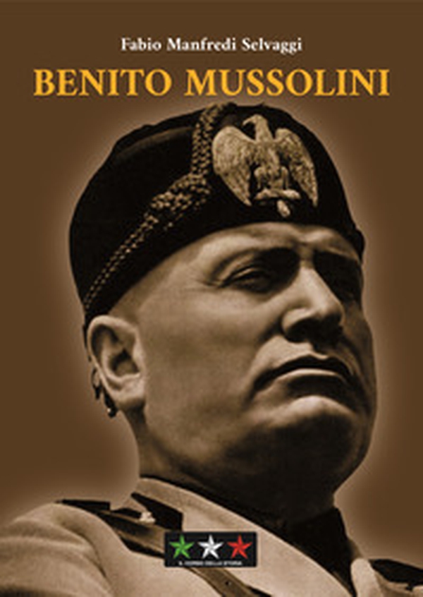Benito Mussolini - Librerie.coop Benito Mussolini - Librerie.coop
