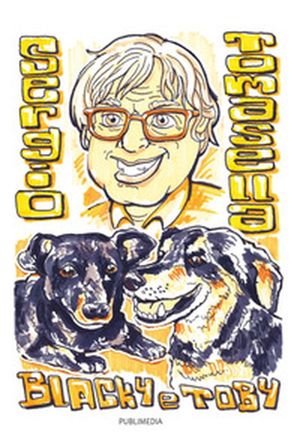 Blacky e Toby. Una storia vera - Librerie.coop Blacky e Toby. Una storia vera - Librerie.coop