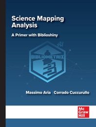 Science mapping analysis. A primer with biblioshiny - Librerie.coop