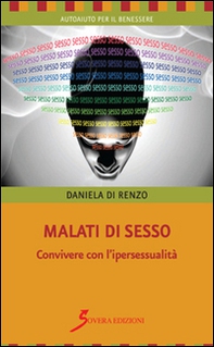 Malati di sesso. Convivere con l'ipersessualità - Librerie.coop Malati di sesso. Convivere con l'ipersessualità - Librerie.coop