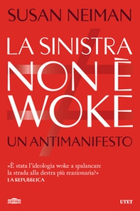 La sinistra non è woke. Un antimanifesto - Librerie.coop