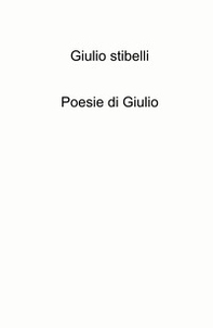 Poesie di Giulio - Librerie.coop
