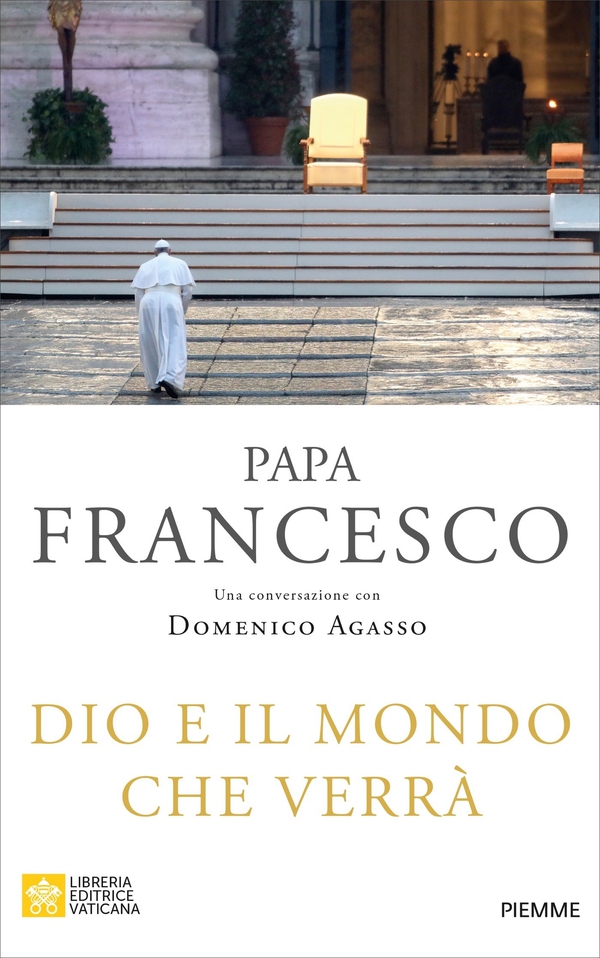 Dio e il mondo che verrà - Librerie.coop Dio e il mondo che verrà - Librerie.coop