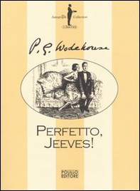 Perfetto, Jeeves - Librerie.coop