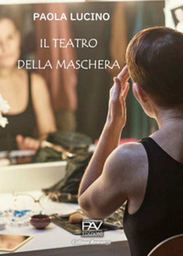 Il Teatro della Maschera - Librerie.coop Il Teatro della Maschera - Librerie.coop