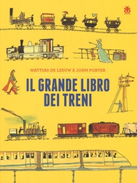 Il grande libro dei treni - Librerie.coop