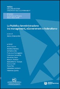 La pubblica amministrazione tra management, egovernment e federalismo - Librerie.coop