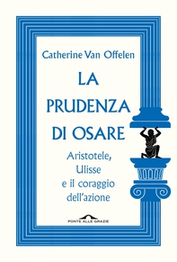 La prudenza di osare - Librerie.coop