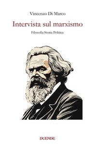 Intervista sul marxismo. Filosofia storia politica - Librerie.coop Intervista sul marxismo. Filosofia storia politica - Librerie.coop
