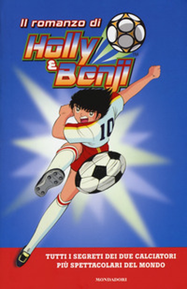 Il romanzo di Holly e Benji - Librerie.coop Il romanzo di Holly e Benji - Librerie.coop
