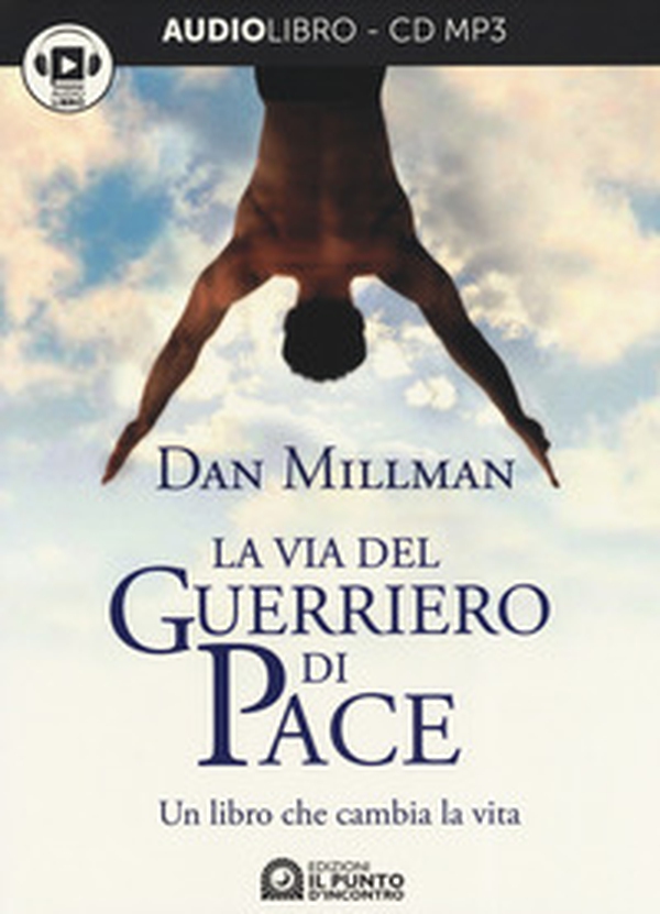 La via del guerriero di pace. Un libro che cambia la vita letto da Jacopo Venturiero. Audiolibro. CD Audio formato MP3 - Librerie.coop La via del guerriero di pace. Un libro che cambia la vita letto da Jacopo Venturiero. Audiolibro. CD Audio formato MP3 - Librerie.coop