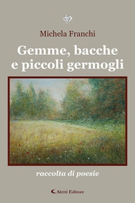 Gemme, bacche e piccoli germogli - Librerie.coop Gemme, bacche e piccoli germogli - Librerie.coop