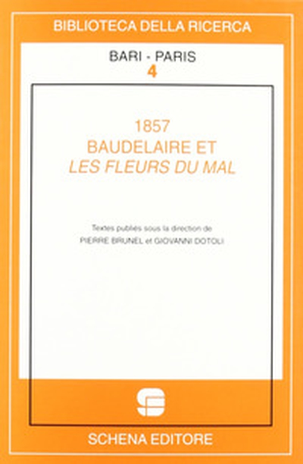 1857. Baudelaire et les fleurs du mal - Librerie.coop 1857. Baudelaire et les fleurs du mal - Librerie.coop