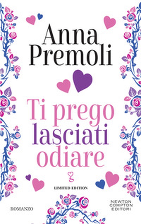 Ti prego lasciati odiare. Limited edition - Librerie.coop Ti prego lasciati odiare. Limited edition - Librerie.coop