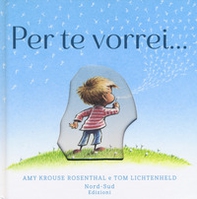 Per te vorrei... - Librerie.coop Per te vorrei... - Librerie.coop