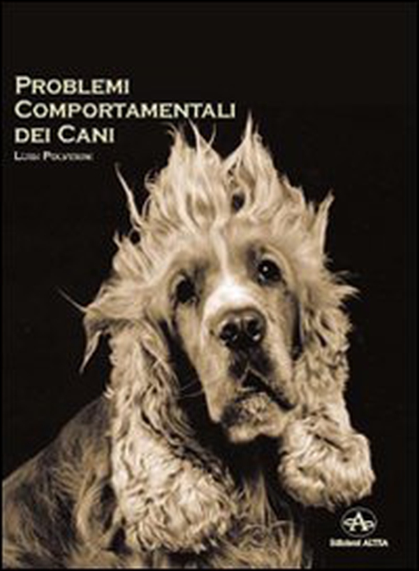 Problemi comportamentali dei cani. Come capire e recuperare i disturbi del comportamento secondo un approccio cognitivo e una visione antropologica - Librerie.coop Problemi comportamentali dei cani. Come capire e recuperare i disturbi del comportamento secondo un approccio cognitivo e una visione antropologica - Librerie.coop
