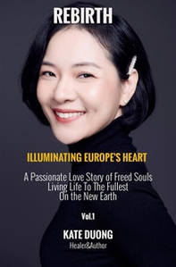 Rebirth. Illuminating Europe's heart - Librerie.coop