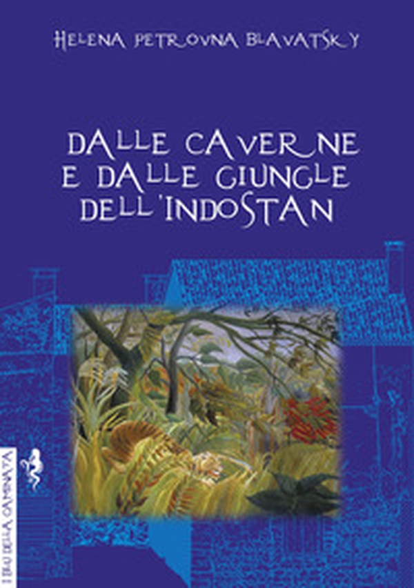 Dalle caverne e dalle giungle dell'Indostan - Librerie.coop Dalle caverne e dalle giungle dell'Indostan - Librerie.coop