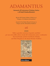 Adamantius. Notiziario del Gruppo italiano di ricerca su «Origene e la tradizione alessandrina» - Vol. 26 - Librerie.coop