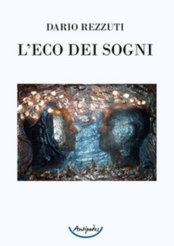 L'eco dei sogni - Librerie.coop L'eco dei sogni - Librerie.coop