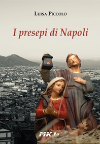 I presepi di Napoli - Librerie.coop