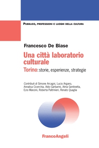 Una città laboratorio culturale - Librerie.coop Una città laboratorio culturale - Librerie.coop