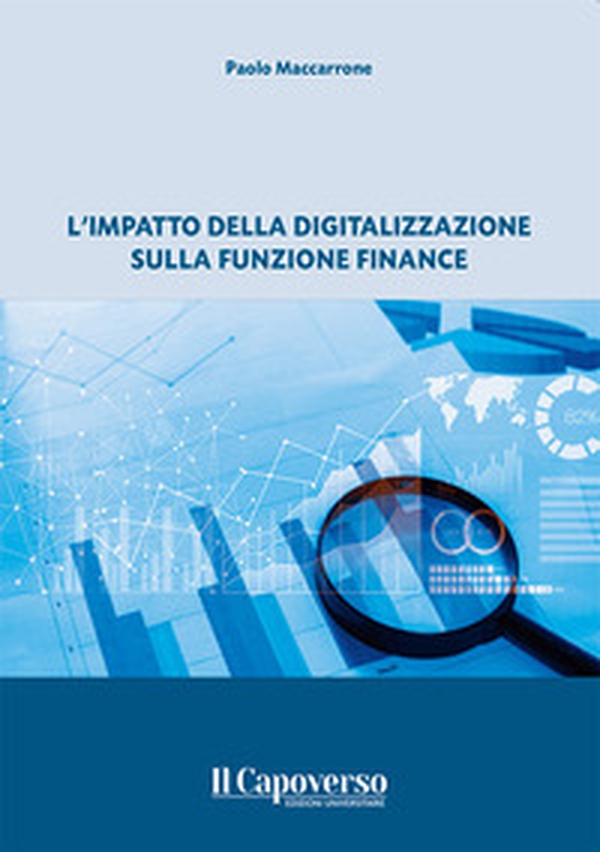 L'impatto della digitalizzazione sulla funzione finance - Librerie.coop L'impatto della digitalizzazione sulla funzione finance - Librerie.coop