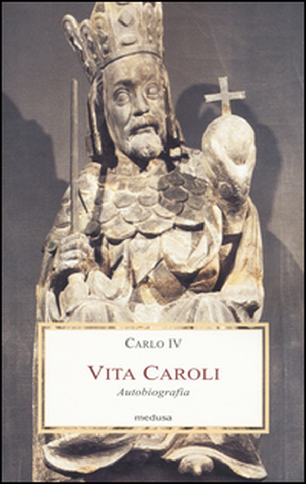 Vita Caroli. Autobiografia - Librerie.coop Vita Caroli. Autobiografia - Librerie.coop