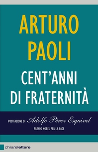 Cent'anni di fraternità - Librerie.coop Cent'anni di fraternità - Librerie.coop