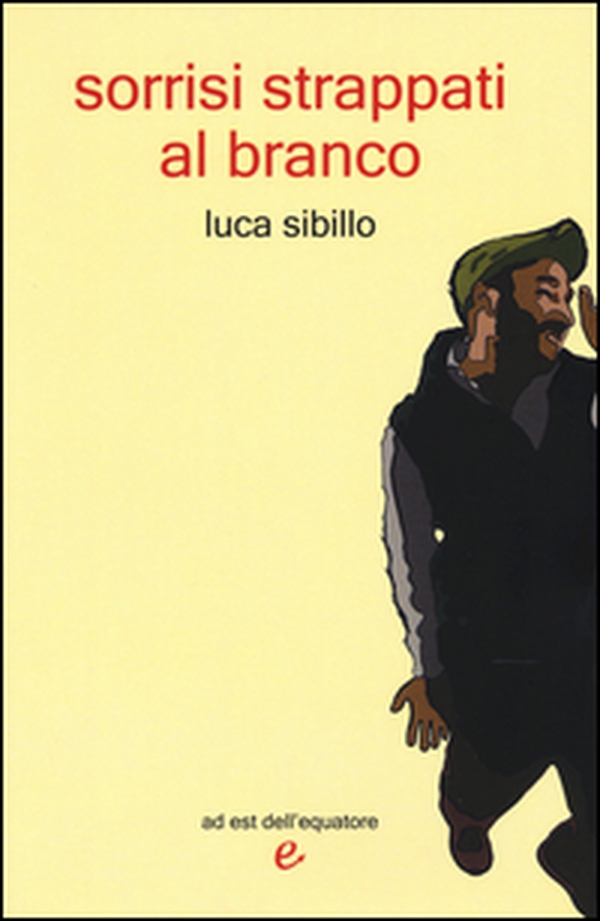 Sorrisi strappati al branco - Librerie.coop Sorrisi strappati al branco - Librerie.coop