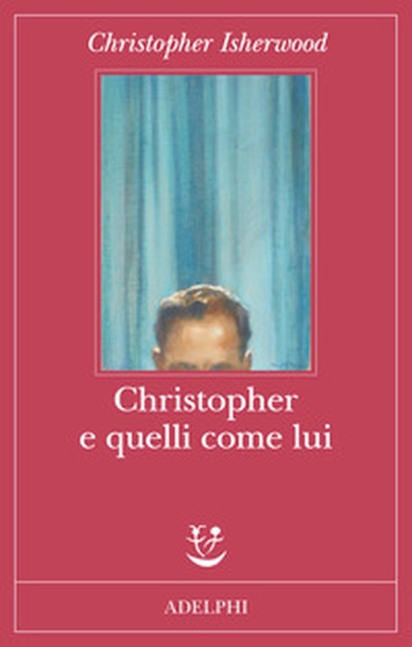 Christopher e quelli come lui - Librerie.coop Christopher e quelli come lui - Librerie.coop