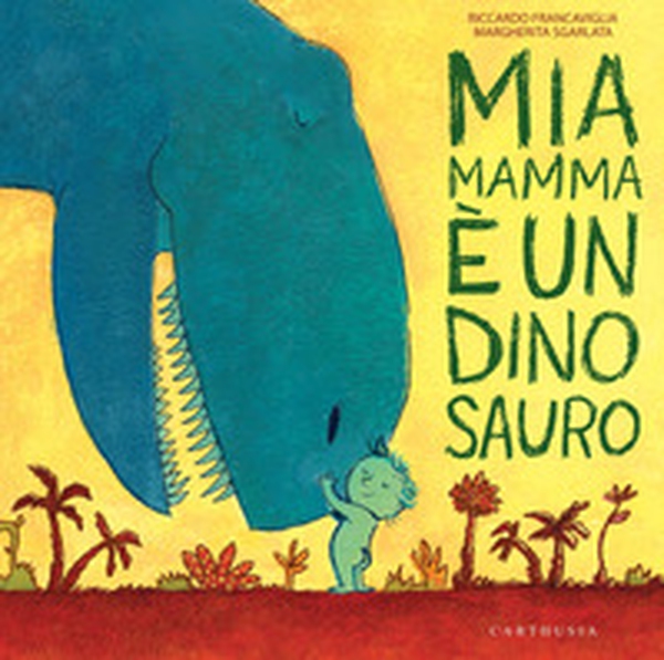 Mia mamma è un dinosauro - Librerie.coop