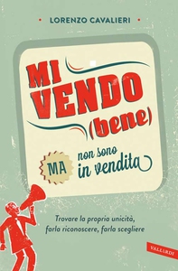Mi vendo (bene) ma non sono in vendita - Librerie.coop
