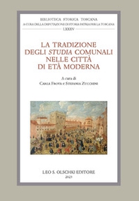 La tradizione degli «Studia» comunali nelle città di età moderna - Librerie.coop La tradizione degli «Studia» comunali nelle città di età moderna - Librerie.coop