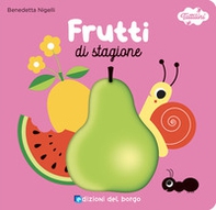 Frutti di stagione. I tattilini - Librerie.coop Frutti di stagione. I tattilini - Librerie.coop