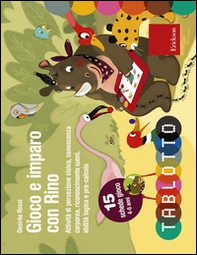 Gioco e imparo con Rino. Attività di percezione visiva, conoscenza corporea, riconoscimento suoni, abilità logica e pre-calcolo. Con 15 schede gioco 4-6 anni - Librerie.coop