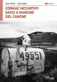 Cormac McCarthy- Saggi a margine del canone - Librerie.coop