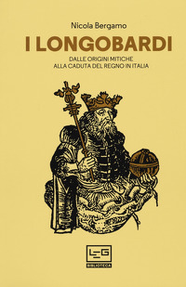 I Longobardi. Dalle origini mitiche alla caduta del regno in Italia - Librerie.coop I Longobardi. Dalle origini mitiche alla caduta del regno in Italia - Librerie.coop