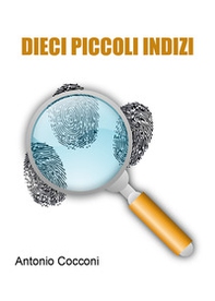 Dieci piccoli indizi - Librerie.coop