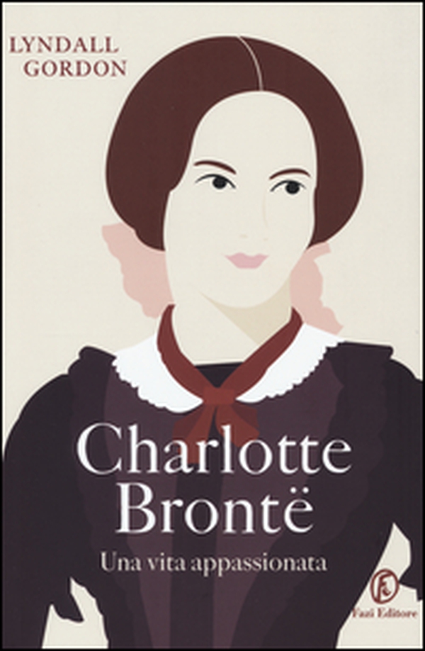 Charlotte Brontë. Una vita appassionata - Librerie.coop Charlotte Brontë. Una vita appassionata - Librerie.coop