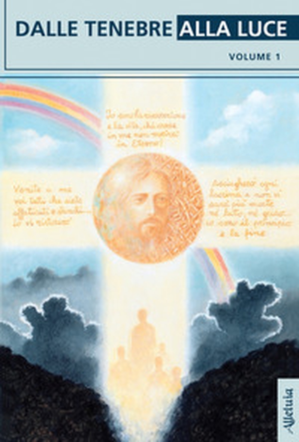 Dalle tenebre alla luce - Vol. 1 - Librerie.coop Dalle tenebre alla luce - Vol. 1 - Librerie.coop