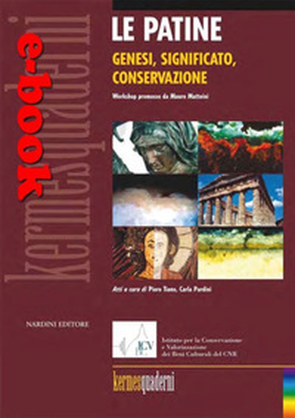 Le patine. Genesi, significato, conservazione - Librerie.coop Le patine. Genesi, significato, conservazione - Librerie.coop