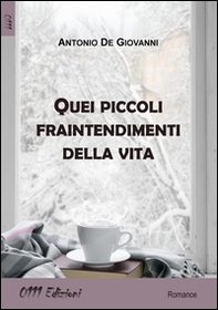 Quei piccoli fraintendimenti della vita - Librerie.coop Quei piccoli fraintendimenti della vita - Librerie.coop