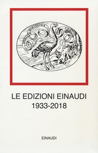 Le edizioni Einaudi (1933-2018) - Librerie.coop Le edizioni Einaudi (1933-2018) - Librerie.coop