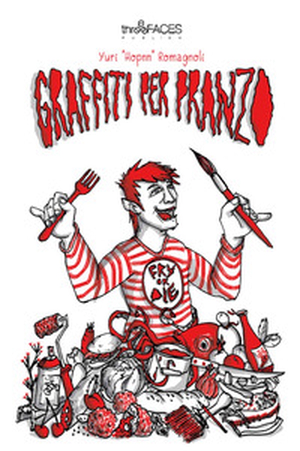 Graffiti per pranzo - Librerie.coop Graffiti per pranzo - Librerie.coop