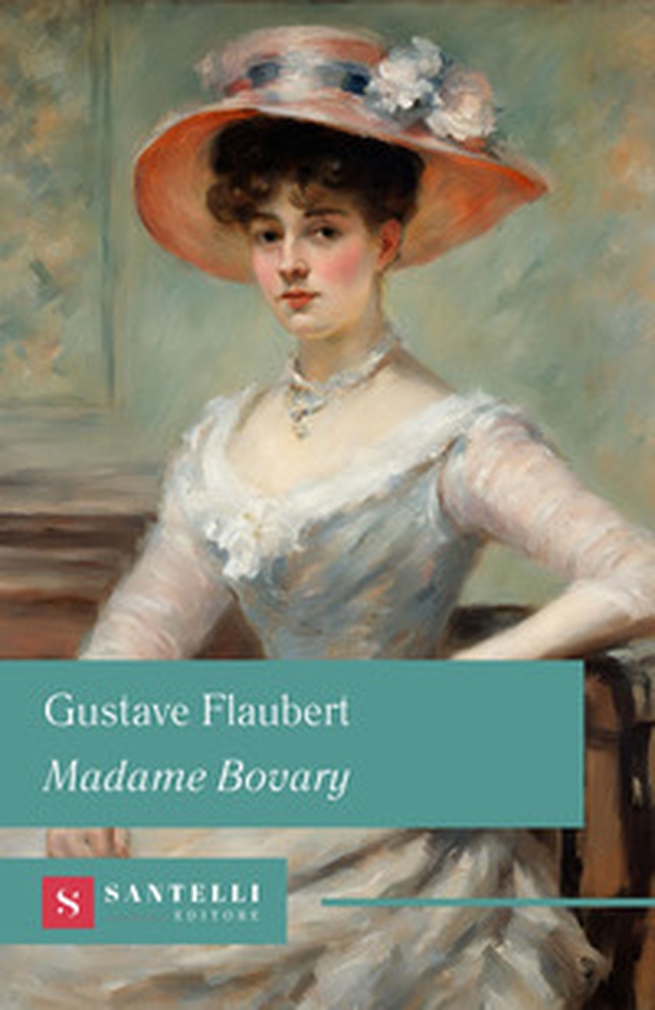 Madame Bovary - Librerie.coop Madame Bovary - Librerie.coop