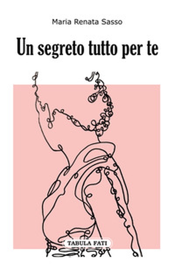 Un segreto tutto per te - Librerie.coop Un segreto tutto per te - Librerie.coop