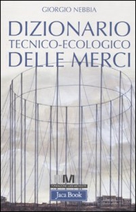 Dizionario tecnico-ecologico delle merci - Librerie.coop