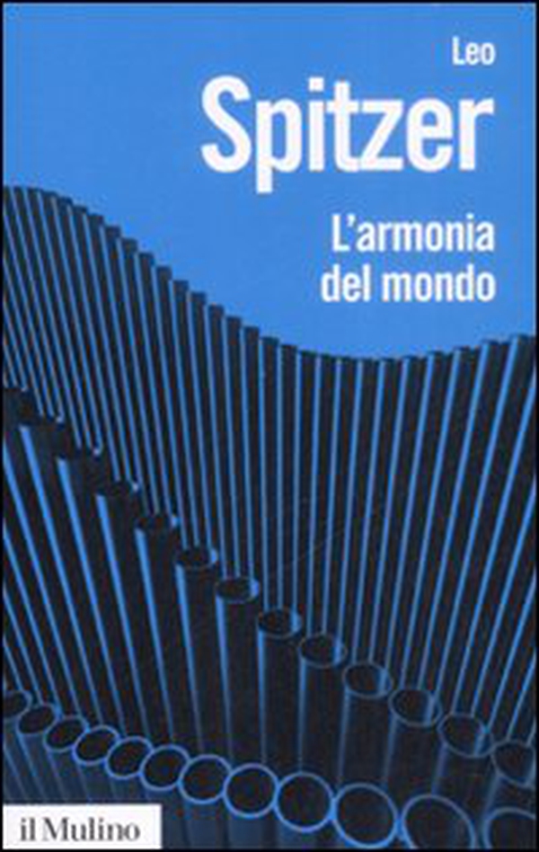L'armonia del mondo. Storia semantica di un'idea - Librerie.coop L'armonia del mondo. Storia semantica di un'idea - Librerie.coop